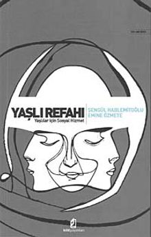 Yaşlı Refahı & Yaşlılar İçin Sosyal Hizmet