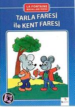 Tarla Faresi İle Kent Faresi (El Yazılı)