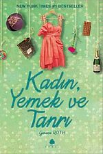 Kadın, Yemek ve Tanrı
