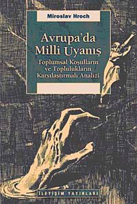 Avrupa'da Milli Uyanış & Toplumsal Koşulların ve Toplulukların Karşılaştırmalı Analizi