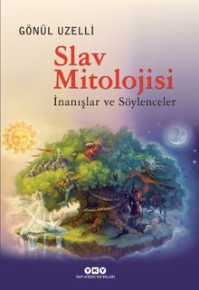 Slav Mitolojisi & İnanışlar ve Söylenceler