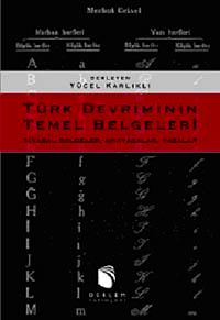Türk Devriminin Temel Belgeleri & Siyasal Belgeler, Anayasalar, Yasalar