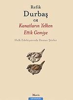 Kanatların Yelken Ettik Gemiye & Halk Edebiyatında Destan Şiirler