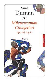 Müruruzaman Cinayetleri & Aşk Asi Üzgün