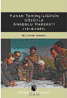 Yunan Tarihçiliğinin Gözüyle Anadolu Harekatı (1919-1923)