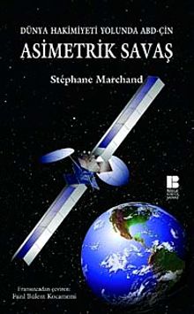 Asimetrik Savaş & Dünya Hakimiyeti Yolunda ABD-ÇİN