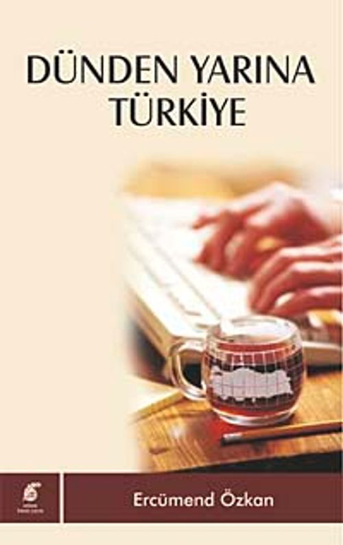 Dünden Yarına Türkiye
