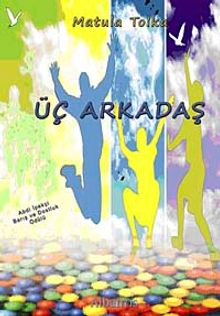 Üç Arkadaş