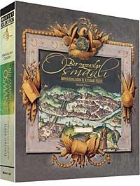 Bir Zamanlar Osmanlı & İmparatorluğun Üç Kıtadaki İzleri