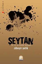 Şeytan & İlk ve En Büyük Düşman