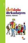 Delidolu Arkadaşım
