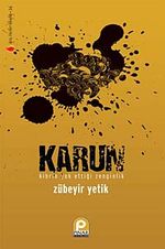 Karun & Kibrin Yok Ettiği Zenginlik