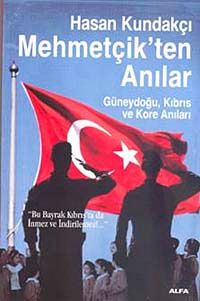 Mehmetçik'ten Anılar & Güneydoğu, Kıbrıs ve Kore Anıları