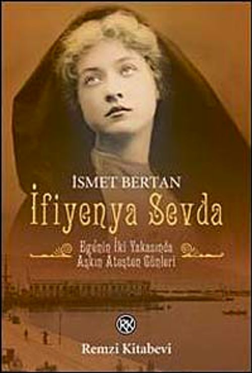 İfiyenya Sevda & Ege'nin İki Yakasında Aşkın Ateşten Günleri