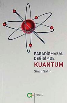 Paradigmasal Değişimde Kuantum