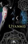 Uyanmış &amp; Bir Gece Evi Romanı
