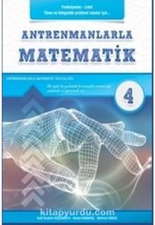 Antremanlarla Matematik 4 - Halil İbrahim Küçükkaya