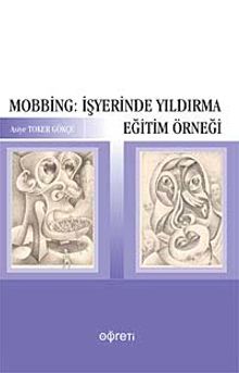 Mobbing: İşyerinde Yıldırma Eğitim Örneği