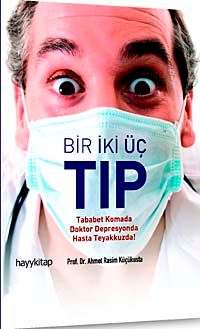Bir İki Üç Tıp & Tebabet Komada Doktor Depresyonda Hasta Teyakkuzda!