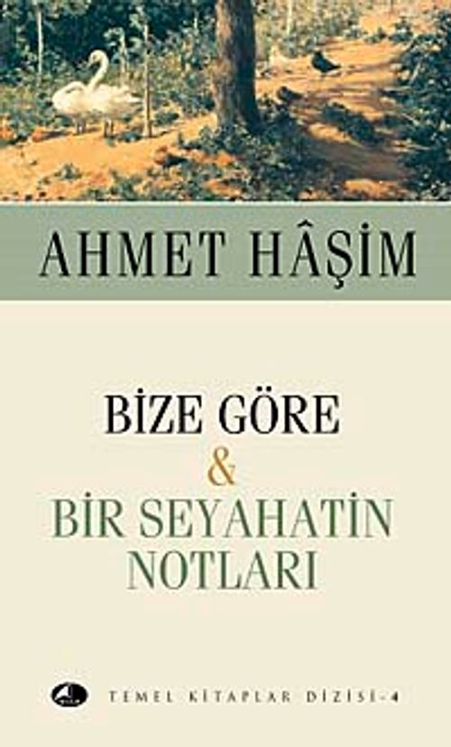 Bize Göre & Bir Seyahatin Notları (Cep Boy)