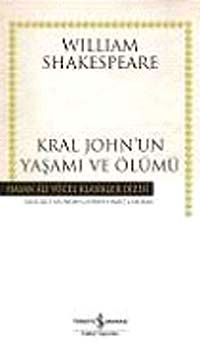 Kral John'un Yaşamı ve Ölümü (Karton Kapak)