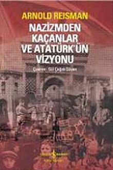 Nazizmden Kaçanlar ve Atatürk'ün Vizyonu