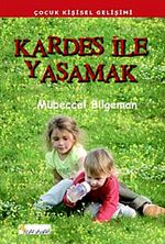 Kardeş İle Yaşamak