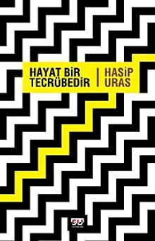 Hayat Bir Tecrübedir