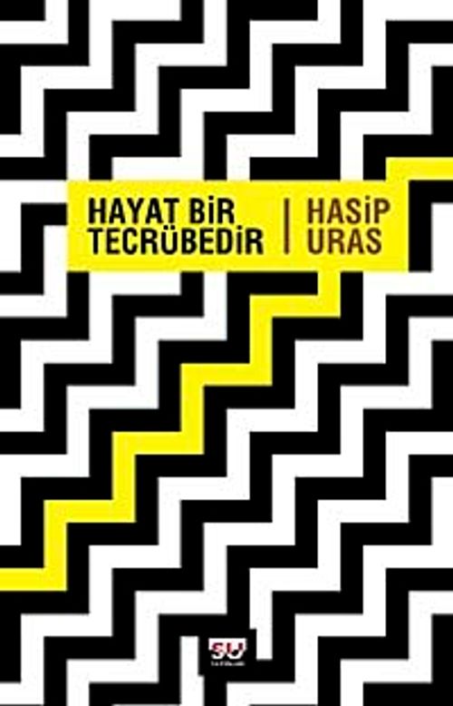 Hayat Bir Tecrübedir