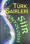 T&uuml;rk Şairleri Şiir Antolojisi