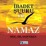 İbadet Şuuru ve Namaz