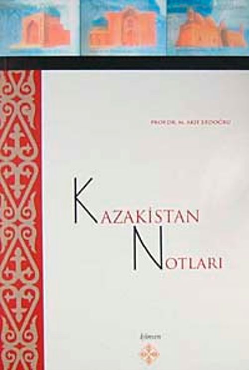 Kazakistan Notları