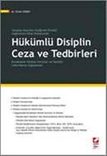Yargıtay Kararları Eşliğinde Örnekli Uygulamalı İnfaz Hukukunda Hükümlü Disiplin Ceza ve Tedbirleri & Duraksama Yaratan Sorunlar ve Yanıtlar Lehe Kanun Uygulaması