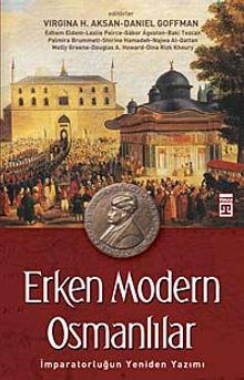 Erken Modern Osmanlılar & İmparatorluğun Yeniden Yazımı