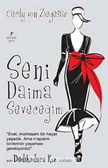 Seni Daima Seveceğim / Dedikoducu Kız - Cecily Von Ziegesar