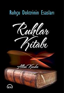 Ruhlar Kitabı & Ruhçu Doktrinin Esasları