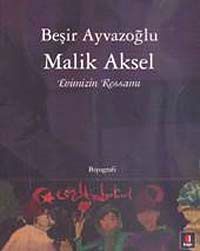 Malik Aksel Evimizin Ressamı