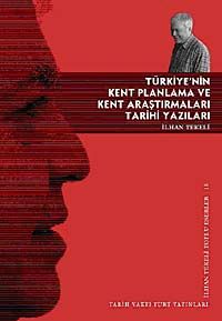Türkiye'nin Kent Planlama ve Kent Araştırmaları Tarihi Yazıları