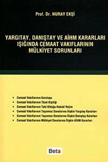 Yargıtay, Danıştay ve AİHM Kararları Işığında Cemaat Vakıflarının Mülkiyet Sorunları