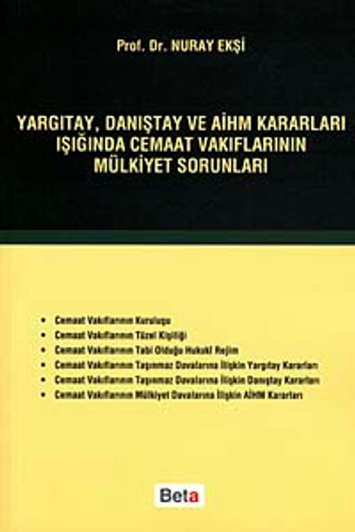 Yargıtay, Danıştay ve AİHM Kararları Işığında Cemaat Vakıflarının Mülkiyet Sorunları