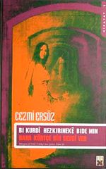 Bı Kurdı Hezkırıneke Bıde Mın / Bana Kürtçe Bir Sevgi Ver