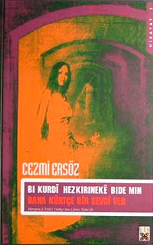 Bı Kurdı Hezkırıneke Bıde Mın / Bana Kürtçe Bir Sevgi Ver