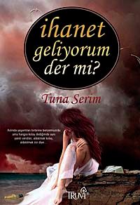 İhanet Geliyorum Der mi?