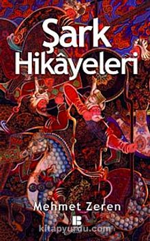 Şark Hikayeleri - Mehmet Zeren
