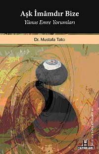 Aşk İmamdır Bize & Yunus Emre Yorumları