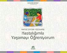 Hastalığımla Yaşamayı Öğreniyorum - Marge Eaton Heegaard