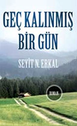 Geç Kalınmış Bir Gün (Cep Boy)