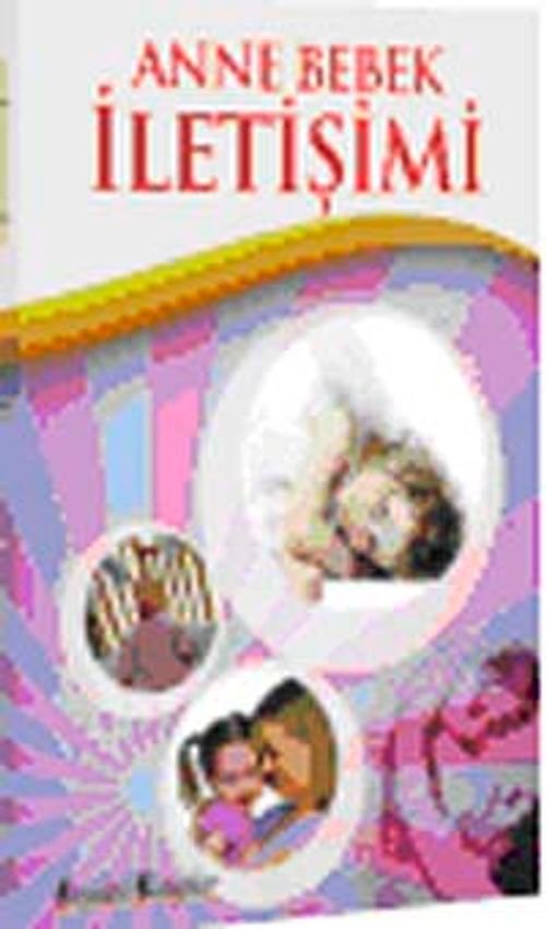 Anne Bebek İletişimi