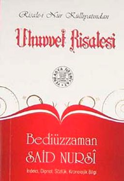 Uhuvvet Risale-i  (Cep Boy, Dipnot, Sözlük, Kronolojik Bilgi)