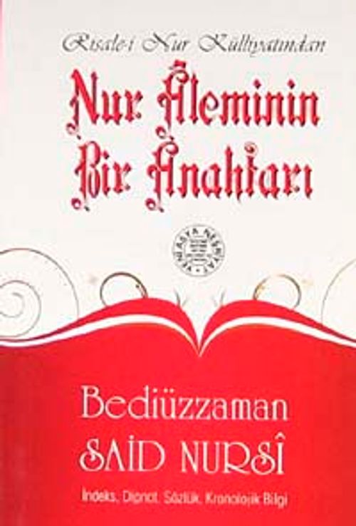 Nur Aleminin Bir Anahtarı  (Cep Boy, Dipnot, Sözlük, Kronolojik Bilgi)